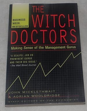 Immagine del venditore per The Witch Doctors: Making Sense of the Management Gurus venduto da Pheonix Books and Collectibles