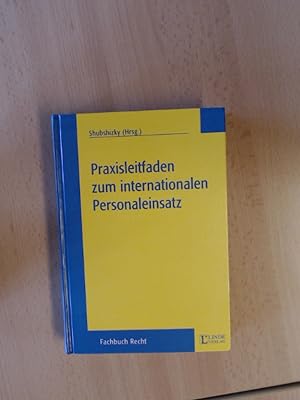 Bild des Verkufers fr Praxisleitfaden zum internationalen Personaleinsatz. Fachbuch Recht. zum Verkauf von avelibro OHG