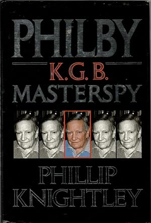 Philby: The Life and Views of the K.G.B.Masterspy