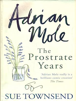 Seller image for Adrian Mole: The Prostrate Years for sale by Librodifaccia