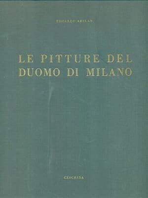 Image du vendeur pour Le pitture del Duomo di Milano mis en vente par Miliardi di Parole