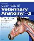 Image du vendeur pour Color Atlas of Veterinary Anatomy : The Horse mis en vente par GreatBookPricesUK