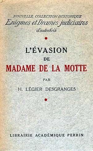 Seller image for L'EVASION DE MADAME DE LA MOTTE for sale by des livres dans ma grange