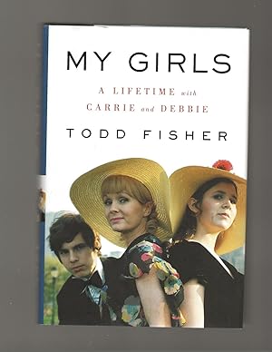 My Girls: A Lifetime with Carrie and Debbie