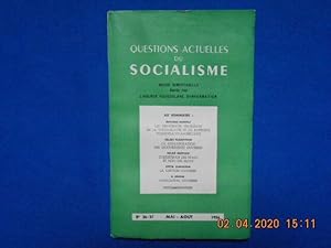 Imagen del vendedor de Questions actuelles du Socialisme. N36-38 Mai Aout 1956 a la venta por Emmanuelle Morin