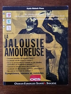 Seller image for La jalousie amoureuse 2000 - PINES Ayala Malach - Symptomes Causes Remdes Psychologie Normalit et Pathologie Thrapie for sale by Artax