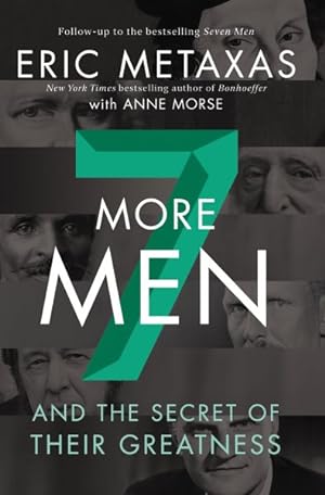 Imagen del vendedor de 7 More Men : And the Secret of Their Greatness a la venta por GreatBookPrices