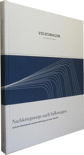 Bild des Verkufers fr Nachkriegswege nach Volkswagen. Jdische berlebende zwischen Befreiung und neuer Identitt. zum Verkauf von Rotes Antiquariat