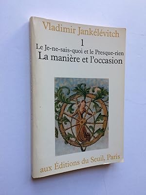 La Manière et l' Occasion 1