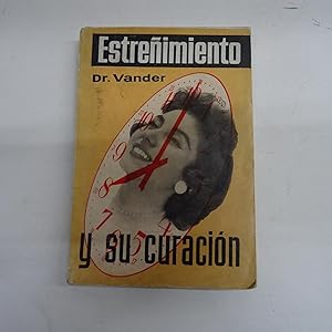 Imagen del vendedor de ESTREIMIENTO, SU CURACION RADICAL. a la venta por Librera J. Cintas