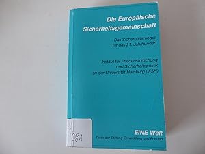 Seller image for Die Europische Sicherheitsgemeinschaft. Das Sicherhietsmodell fr das 21. Jahrhundert. Eine Welt. TB for sale by Deichkieker Bcherkiste