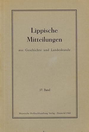 Bild des Verkufers fr Lippische Mitteilungen aus Geschichte und Landeskunde. 37. Band 1968 zum Verkauf von Paderbuch e.Kfm. Inh. Ralf R. Eichmann