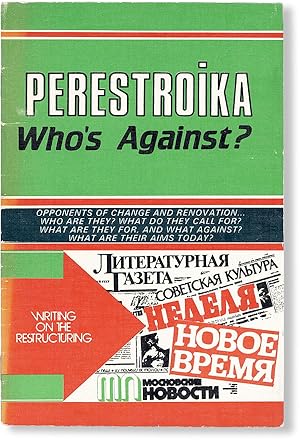 Perestro ka: Who's Against  Opponents of Change and Renovation: who are they  What do they call f...