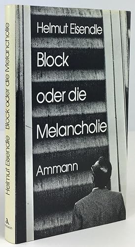 Seller image for Block oder Die Melancholie. Ein Monolog. for sale by Antiquariat Heiner Henke