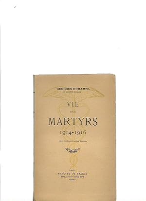 Bild des Verkufers fr Vie des martyrs 1914 1916 zum Verkauf von Librairie La cabane aux bouquins
