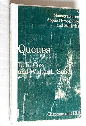 Queues (Monographs on Applied Probability and Statistics)