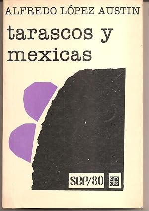 TARASCOS Y MEXICAS