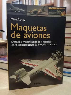  Maquetas de Aviones (Spanish Edition): 9788432912504: Ashey,  Mike: Libros