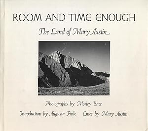 Room and Time Enough; The Land of Mary Austin