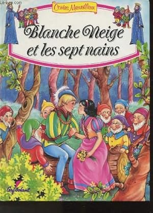 Bild des Verkufers fr Blanche-Neige et les septs nains- d'aprs l'oeuvre des Frres Grimm zum Verkauf von Le-Livre