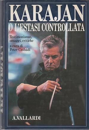 Karajan ovvero l'estasi controllata