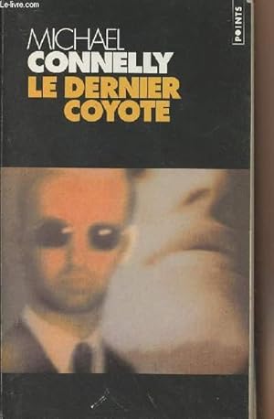 Image du vendeur pour Le dernier coyote - Points n781 mis en vente par Le-Livre