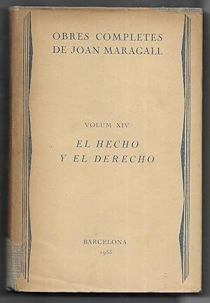 Joan Maragall Obres completes Vol.XIV. El Hecho y el Derecho