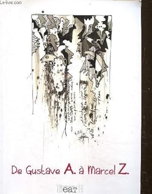 Image du vendeur pour De Gustave A.  Marcel Z. mis en vente par Le-Livre