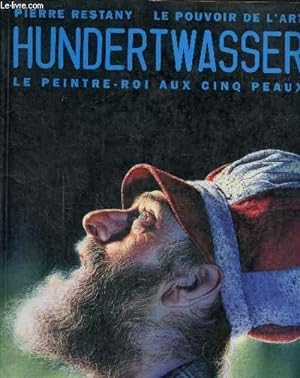 Bild des Verkufers fr Hundertwasser- Le pientre roi aux cinq peaux zum Verkauf von Le-Livre