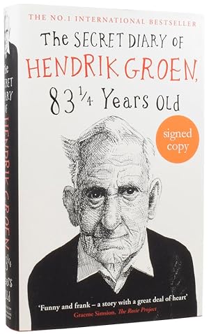 Seller image for The Secret Diary of Hendrik Groen, 83 Years Old for sale by Adrian Harrington Ltd, PBFA, ABA, ILAB