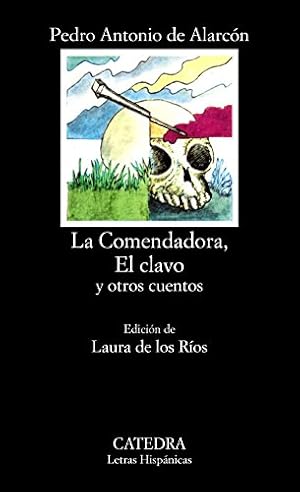 Comendadora, La. El clavo y otros cuentos. Ed. Laura de los Ríos.