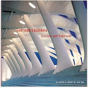 Seller image for Santiago Calatrava: Structure and Expression. The Museum of Modern Art [MOMA] March 25 - May 18, 1993. for sale by Orpheus Books