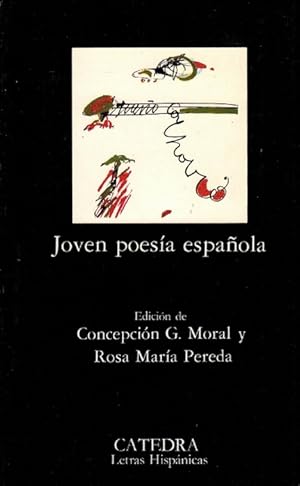 Bild des Verkufers fr Joven poesa espaola. Ed. de Concepcin G. Moral yRosa Mara Pereda zum Verkauf von La Librera, Iberoamerikan. Buchhandlung