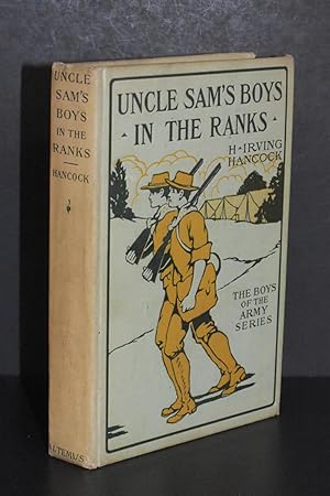 Uncle Sam's Boys in the Ranks or Two Recruits in the United States Army