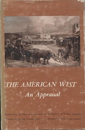 The American West; An Appraisal