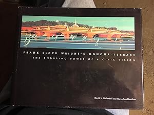 Bild des Verkufers fr Signed X 2. Frank Lloyd Wright's Monona Terrace: The Enduring Power of a Civic Vision zum Verkauf von Bristlecone Books  RMABA