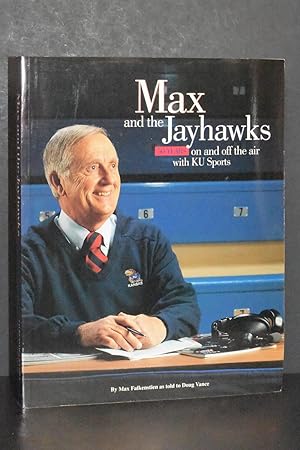 Max and the Jayhawks; 50 Years On and Off the Air with KU Sports