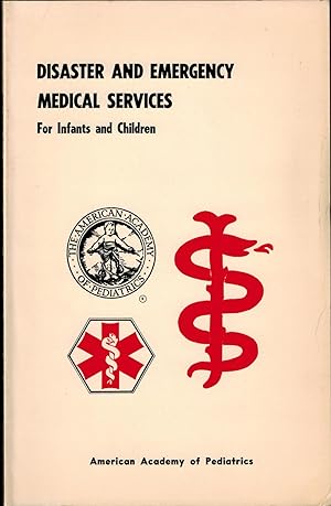 Disaster and Emergency Medical Services for Infants and Children