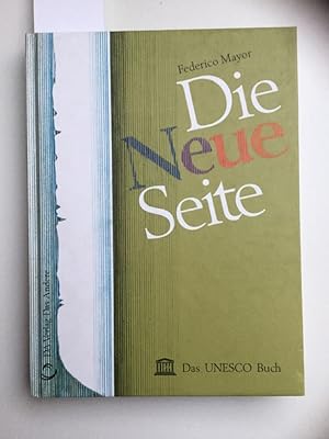 Bild des Verkufers fr Die neue Seite.Das UNESCO Buch Vorw. von Ilya Prigogine. Aus dem Engl. von Helga Reischl. zum Verkauf von Kepler-Buchversand Huong Bach