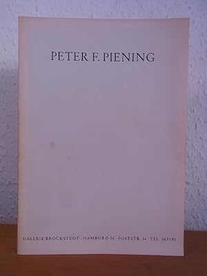 Bild des Verkufers fr Peter F. Piening. Ausstellung Galerie Brockstedt Hamburg 1968 zum Verkauf von Antiquariat Weber