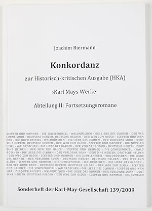 Bild des Verkufers fr Konkordanz zur Historisch-kritischen Ausgabe (HKA) Karl Mays Werke. Abteilung II: Fortsetzungsromane (= Sonderheft der Karl-May-Gesellschaft, Nr. 139/2009) zum Verkauf von Buchkanzlei