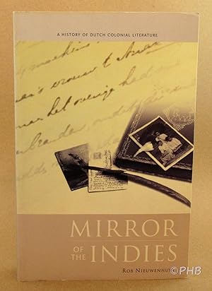 Mirror of the Indies: A History of Dutch Colonial Literature