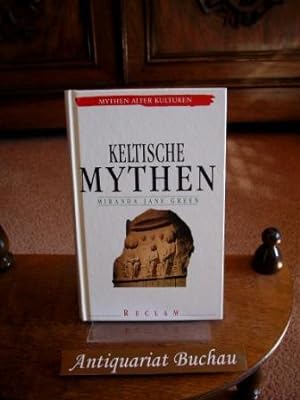 Keltische Mythen. Miranda Jane Green. Aus dem Engl. übers. von Michael Müller / Mythen alter Kult...