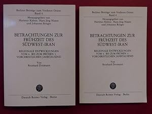 Betrachtungen zur Frühzeit des Südwest-Iran (vollständig in 2 Bänden). Regionale Entwicklungen vo...