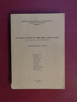 An early town on the Deh Luran (Dehloran) plain. Excavations at Tepe Farukhabad. Volume 13 in the...