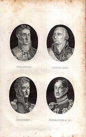 Seller image for Wellington, Ludwig XVIII., Alexander I., Friedr. Wilhelm III. 4 Stahlstich-Portrts auf 1 Blatt. for sale by Antiquariat Dennis R. Plummer