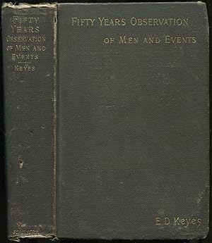 Seller image for Fifty Years' Observation of Men and Events: Civil and Military for sale by Between the Covers-Rare Books, Inc. ABAA