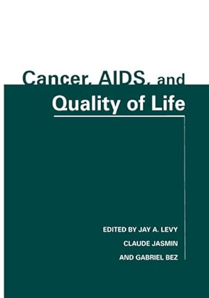 Seller image for Cancer, AIDS, and Quality of Life: Proceedings of the Second International Conference of the International Council for Global Health Progress (ICGHP) . France, January 15-17 1996 (Technology) for sale by Wissenschaftl. Antiquariat Th. Haker e.K