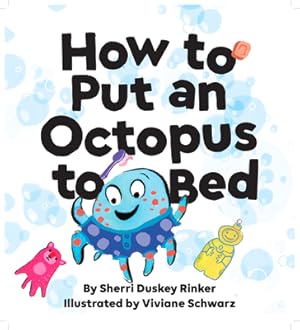 Seller image for How to Put an Octopus to Bed (Hardback or Cased Book) for sale by BargainBookStores