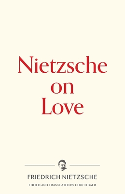 Seller image for Nietzsche on Love (Paperback or Softback) for sale by BargainBookStores